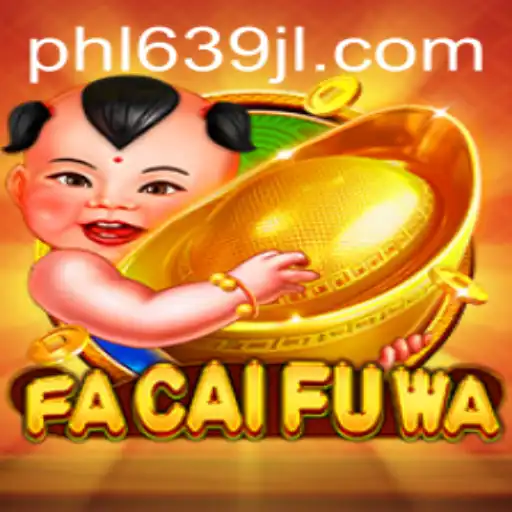 Explore the Intriguing World of FaCaiFuWa with Key Insights